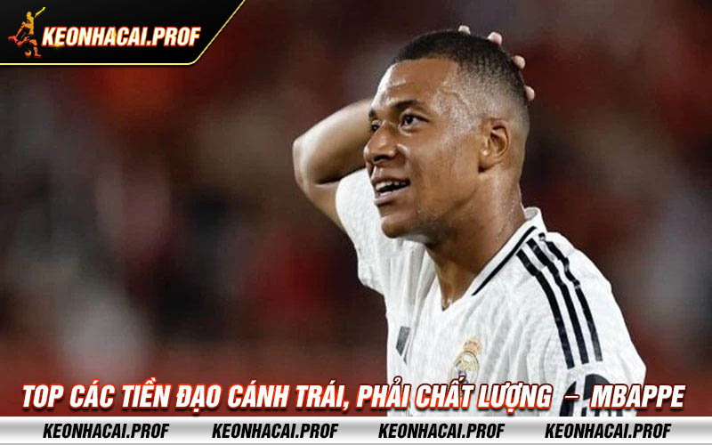 Top cac tien dao canh trai phai chat luong Mbappe Top các tiền đạo cánh trái, phải chất lượng - Mbappe